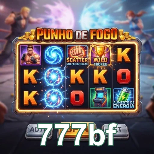 Jogo 'Punho de Fogo' acessado no cassino 777bf.